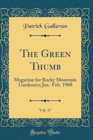 Cover of The Green Thumb, Vol. 17