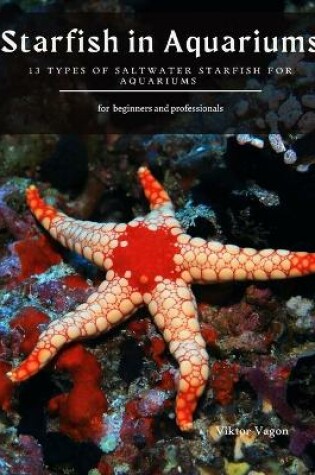 Cover of Starfish in Aquariums