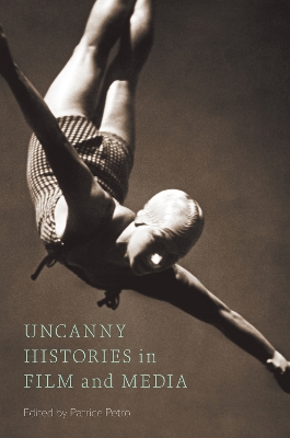 Cover of Uncanny Histories in Film and Media