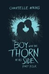 Book cover for The Boy With The Thorn In His Side - Part Four