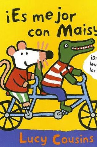 Cover of Es Mejor Con Maisy!