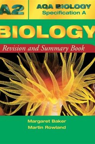 Cover of AQA (A) A2 Biology Revision and Summary Book