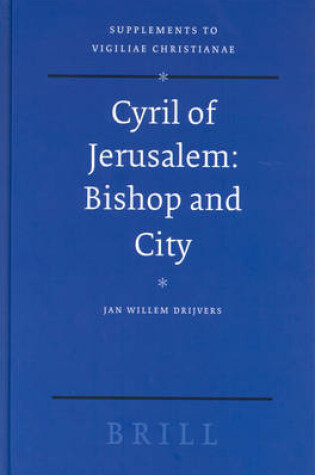 Cover of Cyril of Jerusalem: Bishop and City