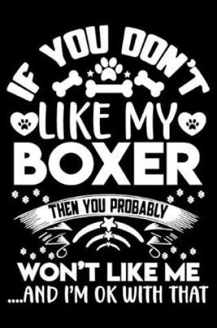 Cover of If you don't like my Boxer I'm OK with that