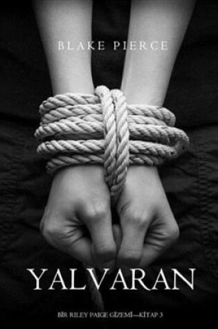 Cover of Yalvaran (Bir Riley Paige Gizemi-Kitap 3)