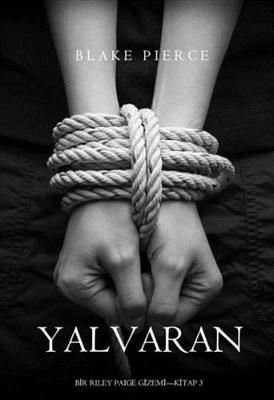 Book cover for Yalvaran (Bir Riley Paige Gizemi-Kitap 3)