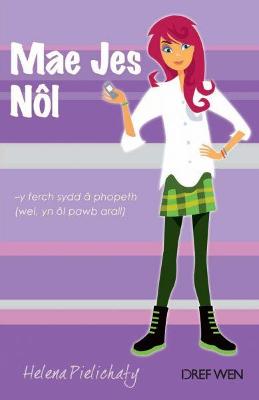 Book cover for Cyfres Clwb Rôl Ysgol: 5. Mae Jes Nôl