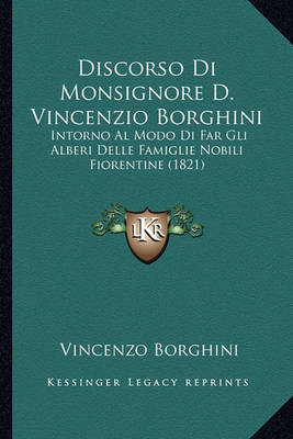 Book cover for Discorso Di Monsignore D. Vincenzio Borghini