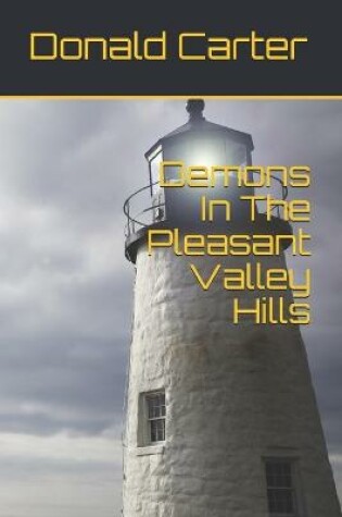 Cover of Demons In The Pleasant Valley Hills