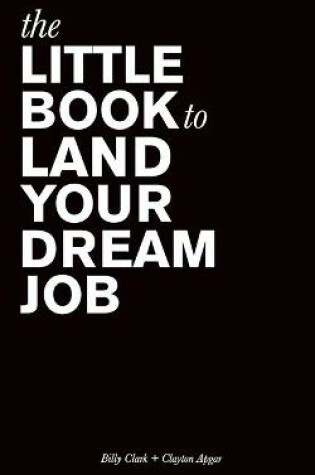 Cover of The Little Book to Land Your Dream Job