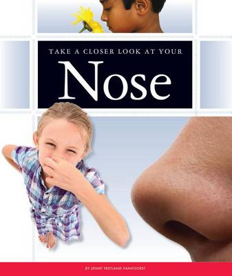 Book cover for Take a Closer Look at Your Nose