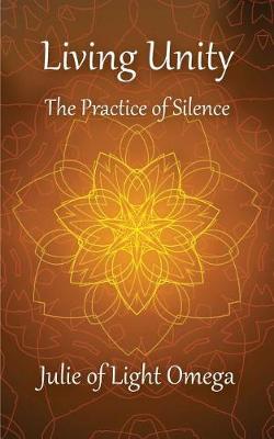 Book cover for Living Unity - The Practice of Silence