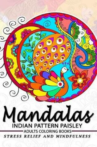 Cover of Mandala Indian Pattern Paisley Adult Coloring Book