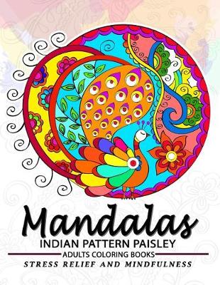 Book cover for Mandala Indian Pattern Paisley Adult Coloring Book