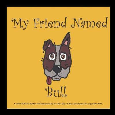 Book cover for My Best Friend Named Bull