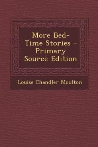Cover of More Bed-Time Stories - Primary Source Edition