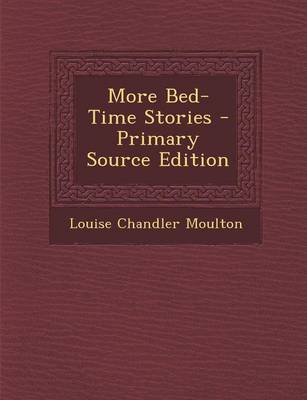 Book cover for More Bed-Time Stories - Primary Source Edition