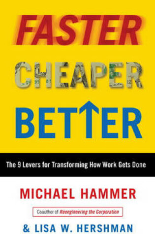 Cover of Faster Cheaper Better