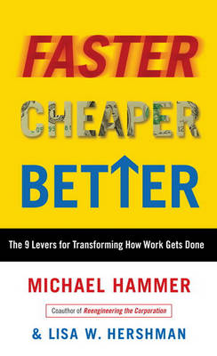 Book cover for Faster Cheaper Better