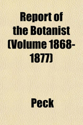 Cover of Report of the Botanist (Volume 1868-1877)