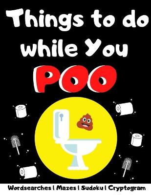 Book cover for Things To Do While You Poo