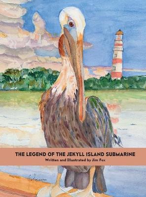 Book cover for The Legend of the Jekyll Island Submarine