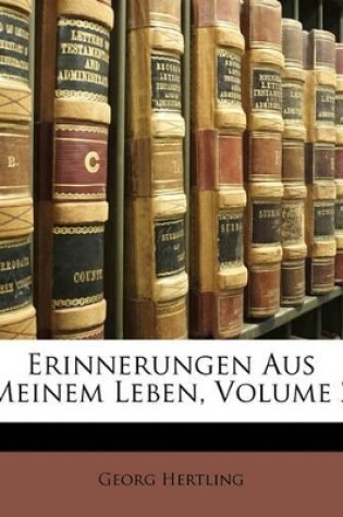 Cover of Erinnerungen Aus Meinem Leben, Volume 2