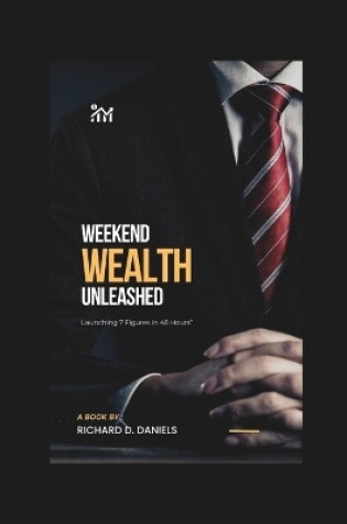 Cover of Weekend Wealth Unleashed