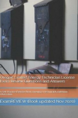 Cover of Oregon Limited Energy Technician License Exam Review Questions and Answers