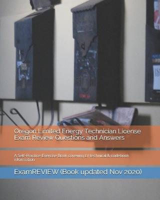 Book cover for Oregon Limited Energy Technician License Exam Review Questions and Answers