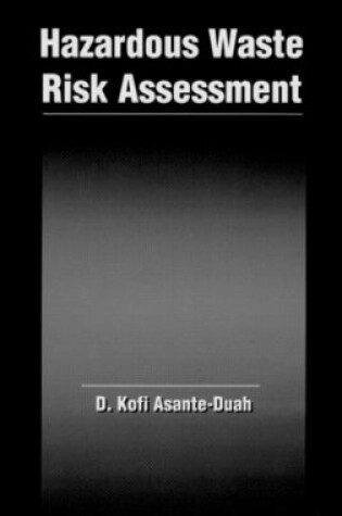 Cover of Hazardous Waste Risk Assessment