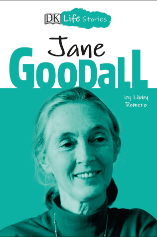 Cover of DK Life Stories: Jane Goodall