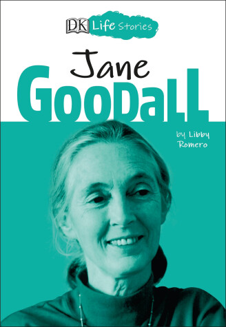 Cover of DK Life Stories: Jane Goodall