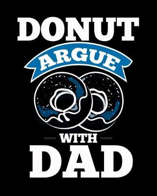 Book cover for Donut Argue With Dad