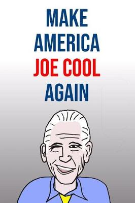 Book cover for Make America Joe Cool Again