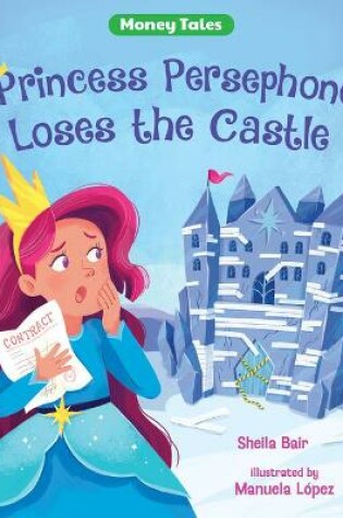 Cover of Princess Persephone Loses the Castle