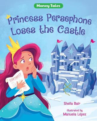 Book cover for Princess Persephone Loses the Castle