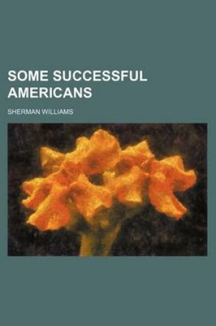 Cover of Some Successful Americans