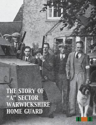 Book cover for The Story of a Sector Warwickshire Home Guard