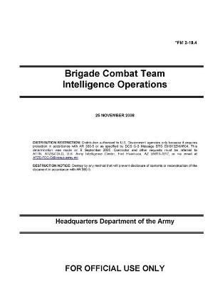 Book cover for FM 2-19.4 Brigade Combat Team Intelligence Operations