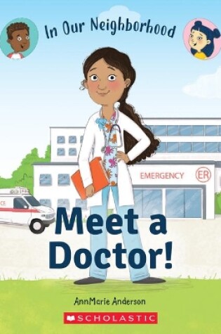 Cover of Meet a Doctor! (in Our Neighborhood)