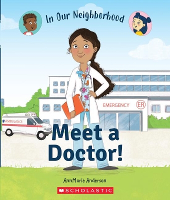 Book cover for Meet a Doctor! (in Our Neighborhood)