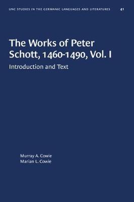 Book cover for The Works of Peter Schott, 1460-1490, Vol. I