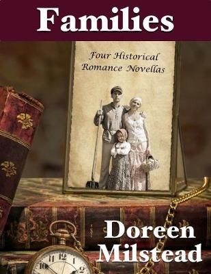 Book cover for Families: Four Historical Romance Novellas
