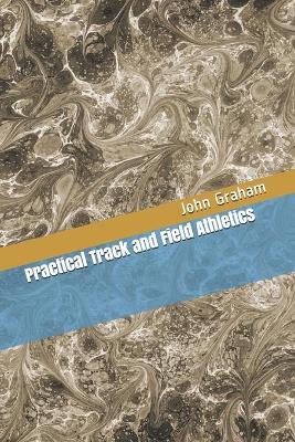 Book cover for Practical Track and Field Athletics