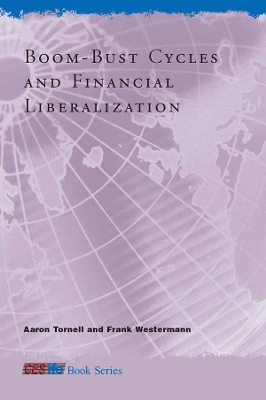 Book cover for Boom-Bust Cycles and Financial Liberalization