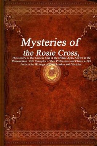 Cover of Mysteries of the Rosie Cross