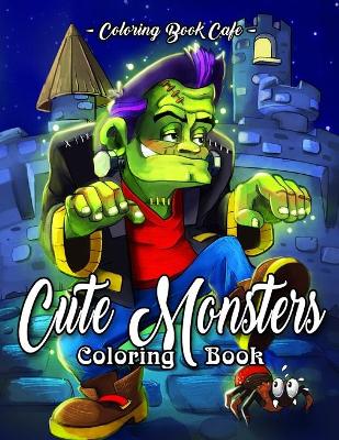 Book cover for Cute Monsters Coloring Book