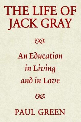 Cover of The Life of Jack Gray