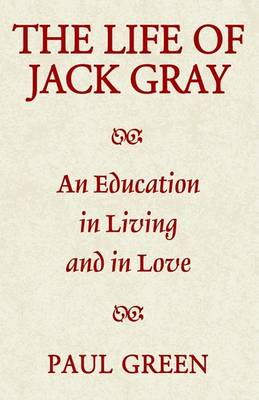 Book cover for The Life of Jack Gray